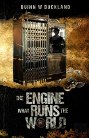 The Engine What Runs The World