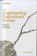 The Engineering Executive'S Primer