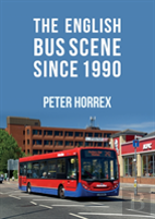 The English Bus Scene Since 1990
