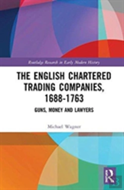 Bertrand.pt - The English Chartered Trading Companies, 1688-1763