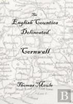 The English Counties Delineated: Cornwall