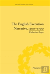 The English Execution Narrative, 1200â€“1700