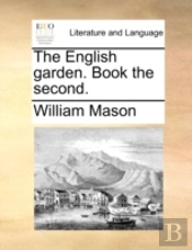 The English Garden. Book The Second.