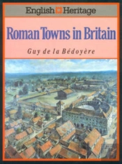 The English Heritage Book Of Roman Towns