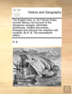 Bertrand.pt - The English Hero: Or, Sir Francis Drake,