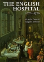 The English Hospital, 1070-1570