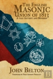 The English Masonic Union Of 1813