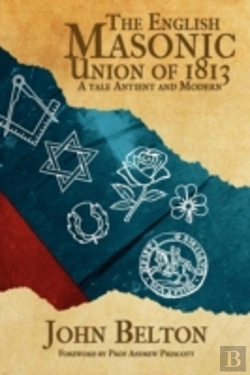 Bertrand.pt - The English Masonic Union Of 1813
