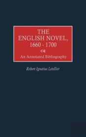 The English Novel, 1660-1700