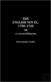 The English Novel, 1700-1740