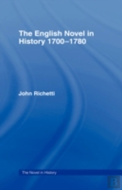Bertrand.pt - The English Novel In History 1700-1780