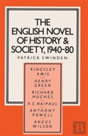 The English Novel Of History And Society, 1940-80
