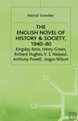 Bertrand.pt - The English Novel Of History And Society, 1940â€“80