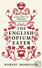 The English Opium-Eater
