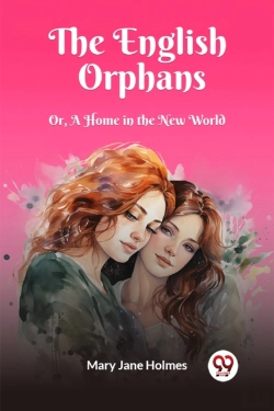 Bertrand.pt - The English Orphansor, A Home In The New World (Edition2023)