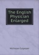 The English Physician Enlarged