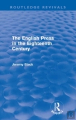 Bertrand.pt - The English Press In The Eighteenth Century (Routledge Revivals)
