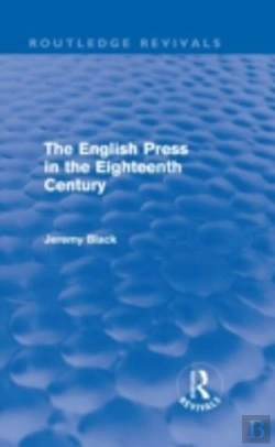 Bertrand.pt - The English Press In The Eighteenth Century (Routledge Revivals)