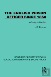 The English Prison Officer Since 1850