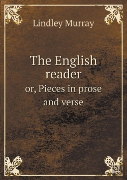 Bertrand.pt - The English Reader Or, Pieces In Prose And Verse