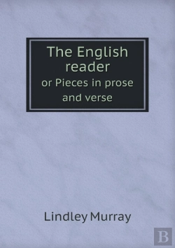 Bertrand.pt - The English Reader Or Pieces In Prose And Verse