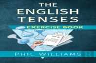 The English Tenses Exercise Book