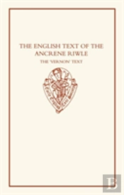 The English Text Of The Ancrene Riwle