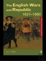 The English Wars And Republic, 1637-1660