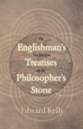 The Englishman'S Two Excellent Treatises On The Philosopher'S Stone