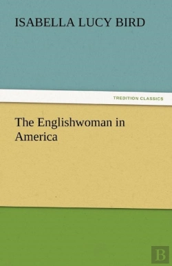 Bertrand.pt - The Englishwoman In America