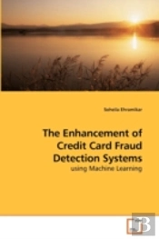 The Enhancement Of Credit Card Fraud Det