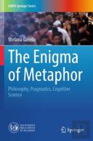 The Enigma Of Metaphor