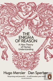 The Enigma Of Reason