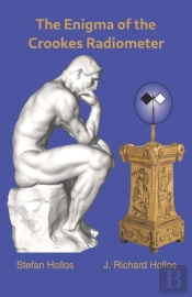 The Enigma Of The Crookes Radiometer