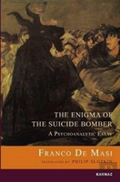 The Enigma Of The Suicide Bomber