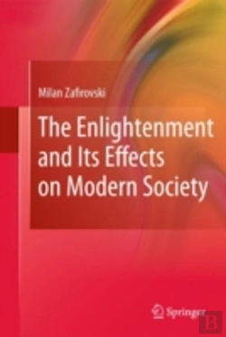 Bertrand.pt - The Enlightenment And Its Effects On Modern Society