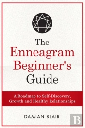 The Enneagram Beginner'S Guide