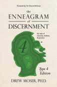 The Enneagram Of Discernment (Type Four Edition)