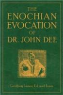 The Enochian Evocation Of Dr. John Dee