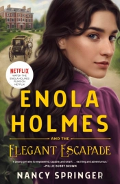The Enola Holmes And The Elegant Escapade
