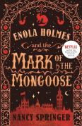 The Enola Holmes And The Mark Of The Mongoose