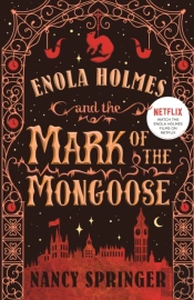 The Enola Holmes And The Mark Of The Mongoose