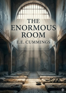 Bertrand.pt - The Enormous Room - By E E Cummings