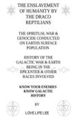 The Enslavement Of Humanity By The Draco Reptilians