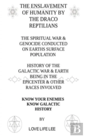 The Enslavement Of Humanity By The Draco Reptilians
