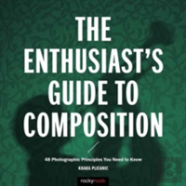 The Enthusiast'S Guide To Composition