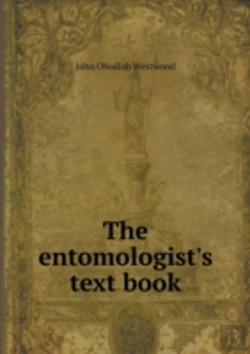 Bertrand.pt - The Entomologist'S Text Book