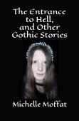 The Entrance To Hell, And Other Gothic Stories
