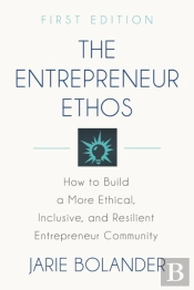 The Entrepreneur Ethos