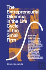 The Entrepreneurial Dilemma In The Life Cycle Of The Small Firm